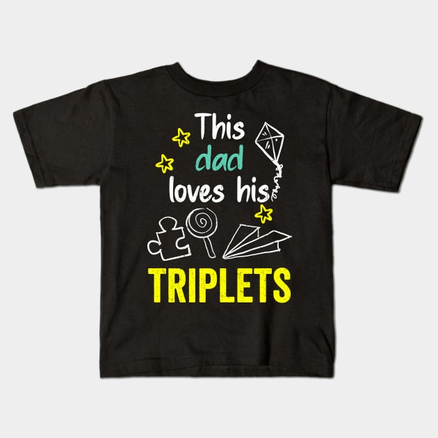 This dad loves his triplets hand drawing illustrations Kids T-Shirt by PositiveMindTee